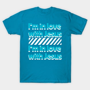 I'm in love with Jesus ( Cassloww) #04 T-Shirt